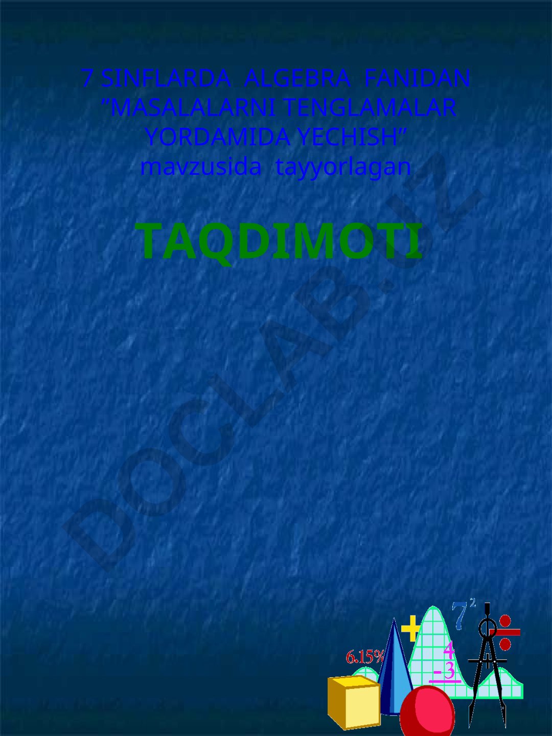 Masalalarni tenglamalar yordamida yechish