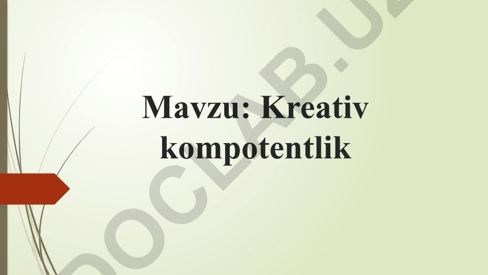 Pedagogik kompetentlik va kreativlik