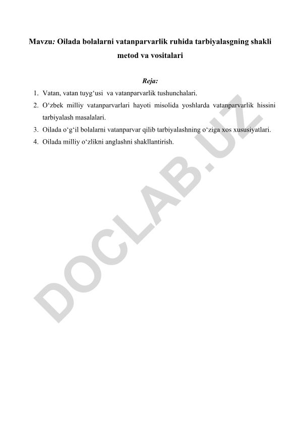 Oilada bolalarni vatanparvarlik ruhida tarbiyalashning shakli, metod va vositalari