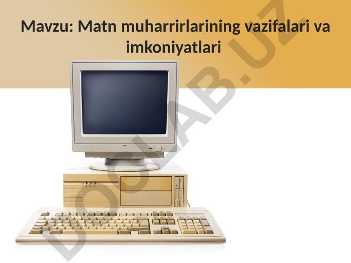 Matn muharrirlarining vazifalari va imkoniyatlari