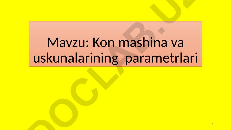 Kon mashina va uskunalarining parametrlari va ochiq qazib olish uchun tasnifi