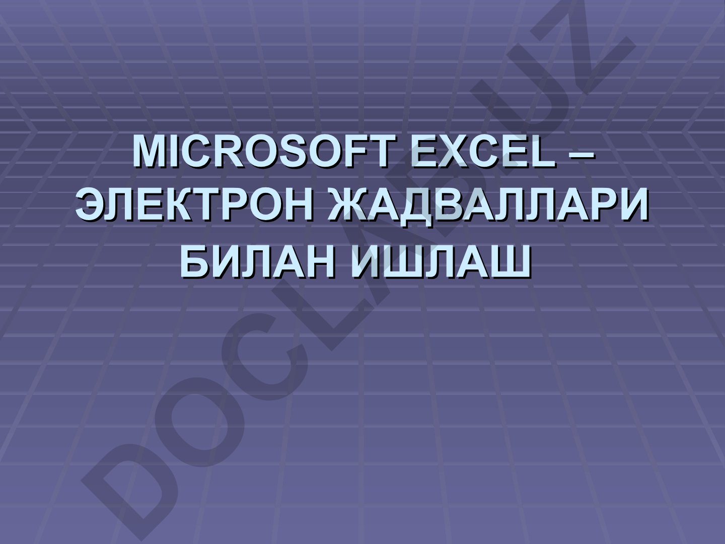 Microsoft Excel elektron jadvallari bilan ishlash