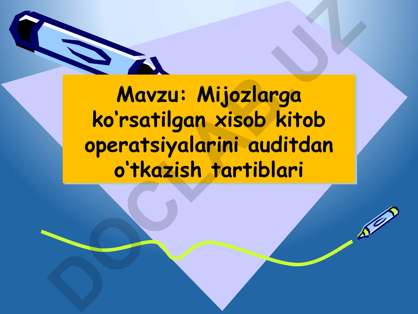 Mijozlarga ko‘rsatilgan xisob kitob operatsiyalarini auditdan o‘tkazish tartiblari