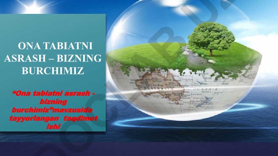Ona tabiatni asrash – bizning burchimiz