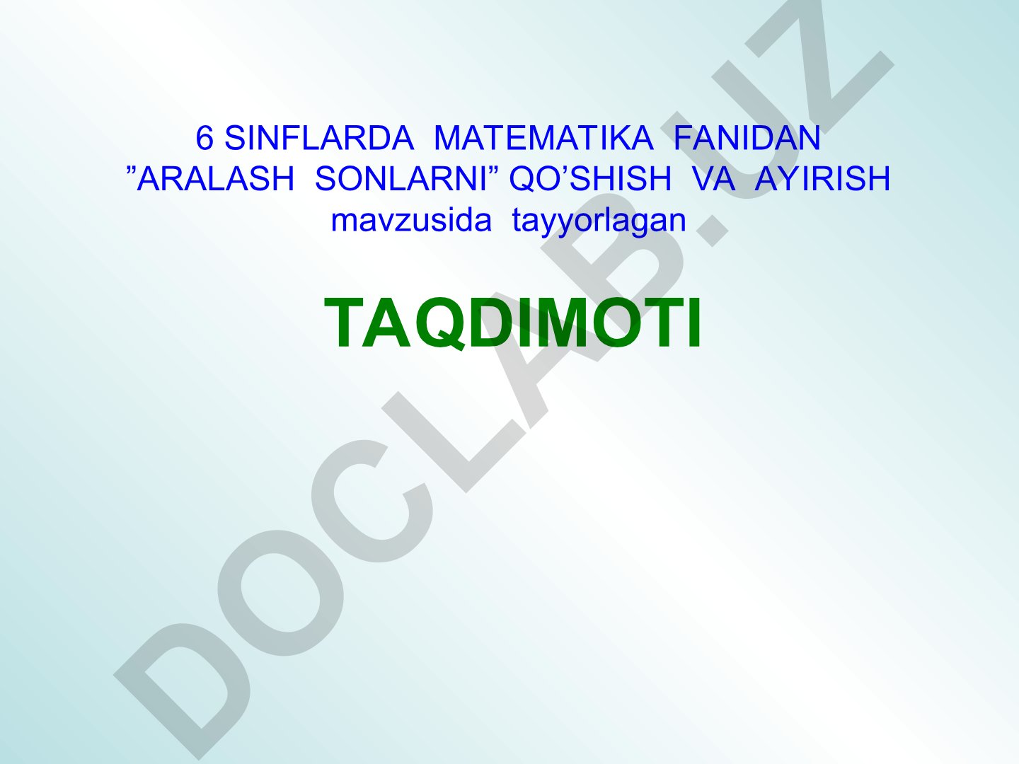 6-sinf matematika fanidan aralash sonlarni qo'shish va ayirish