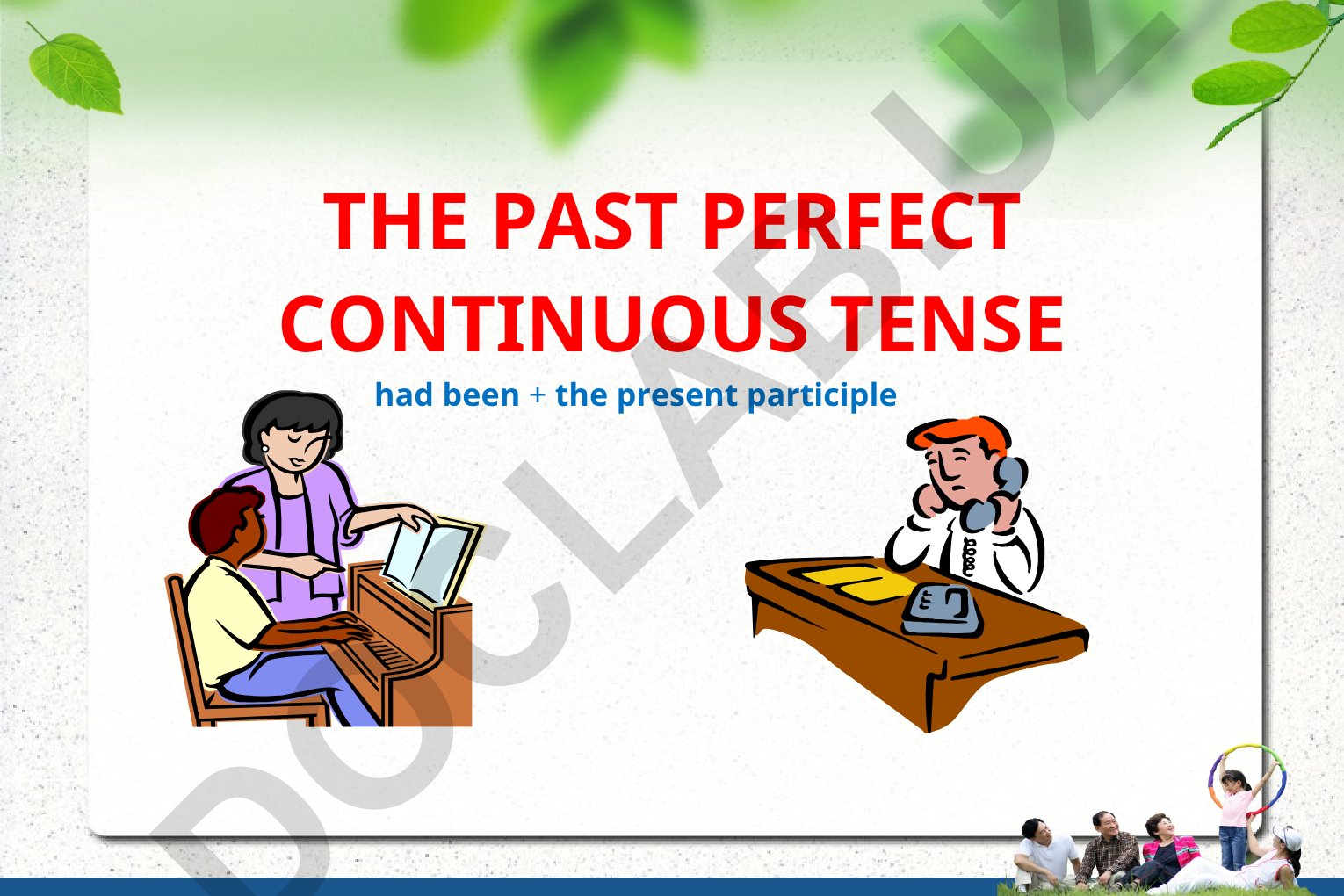 Past Perfect Continuous Tense: Form, Use and Examples