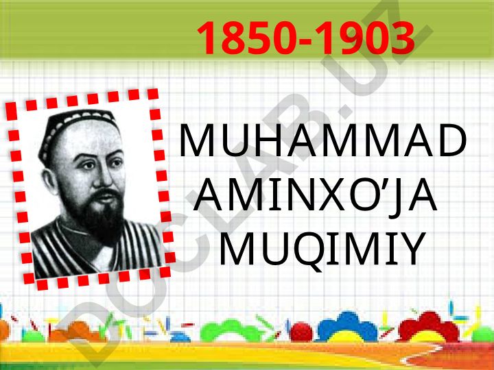 Muhammad Aminxo'ja Muqimiy hayoti va ijodiy merosi