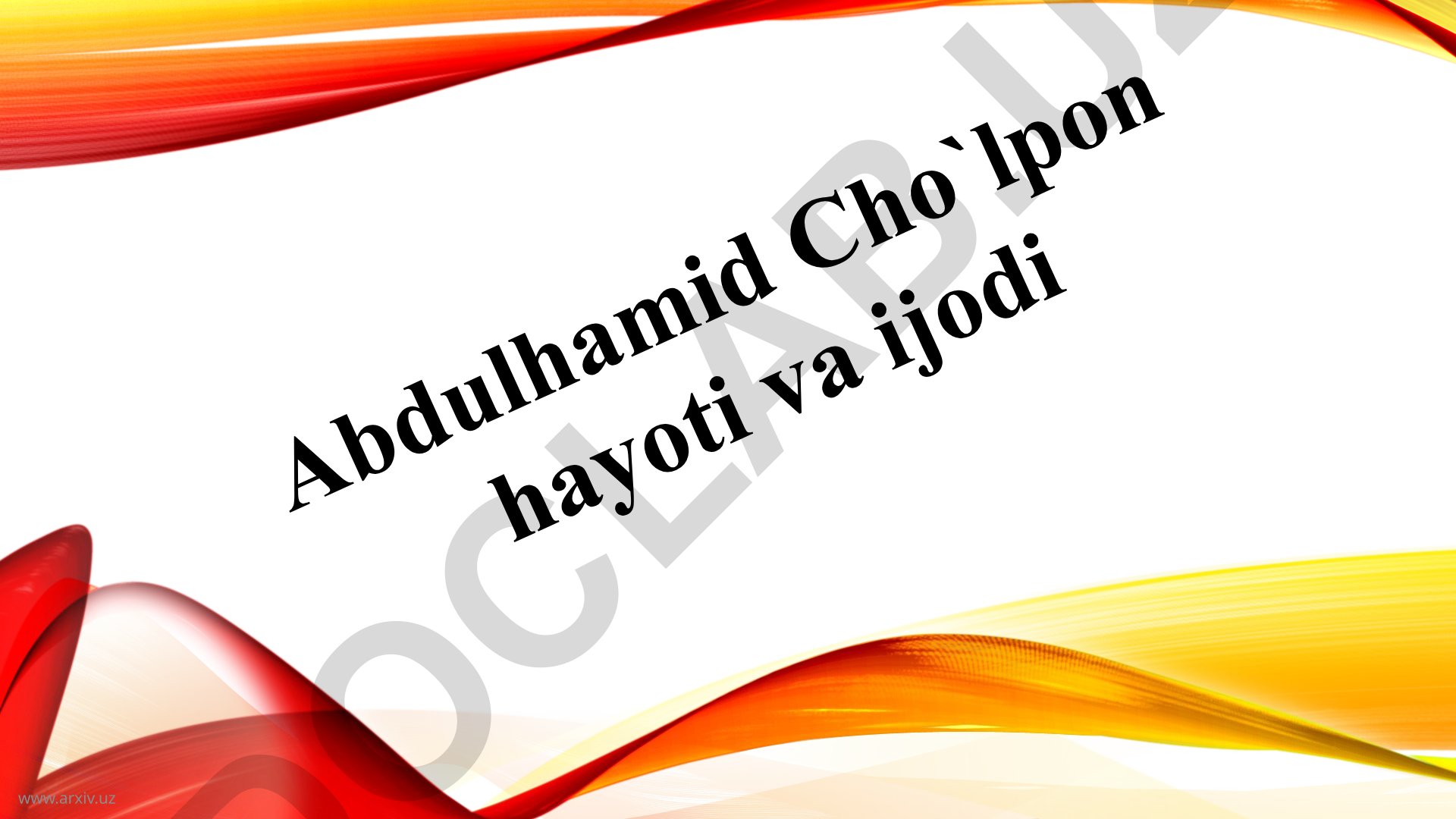 Abdulhamid Cho'lpon hayoti va ijodi