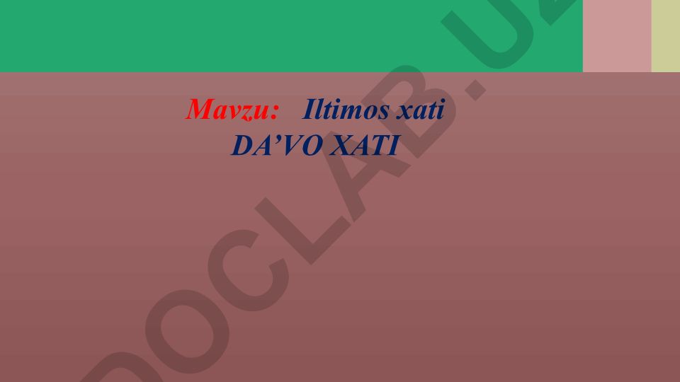 Iltimos xati va xizmat yozishmalari