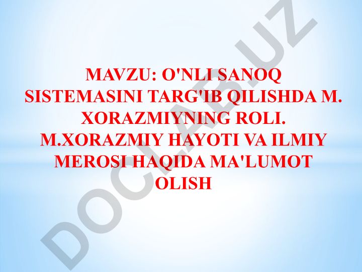 O'nli sanoq sistemasini targ'ib qilishda M. Xorazmiyning roli