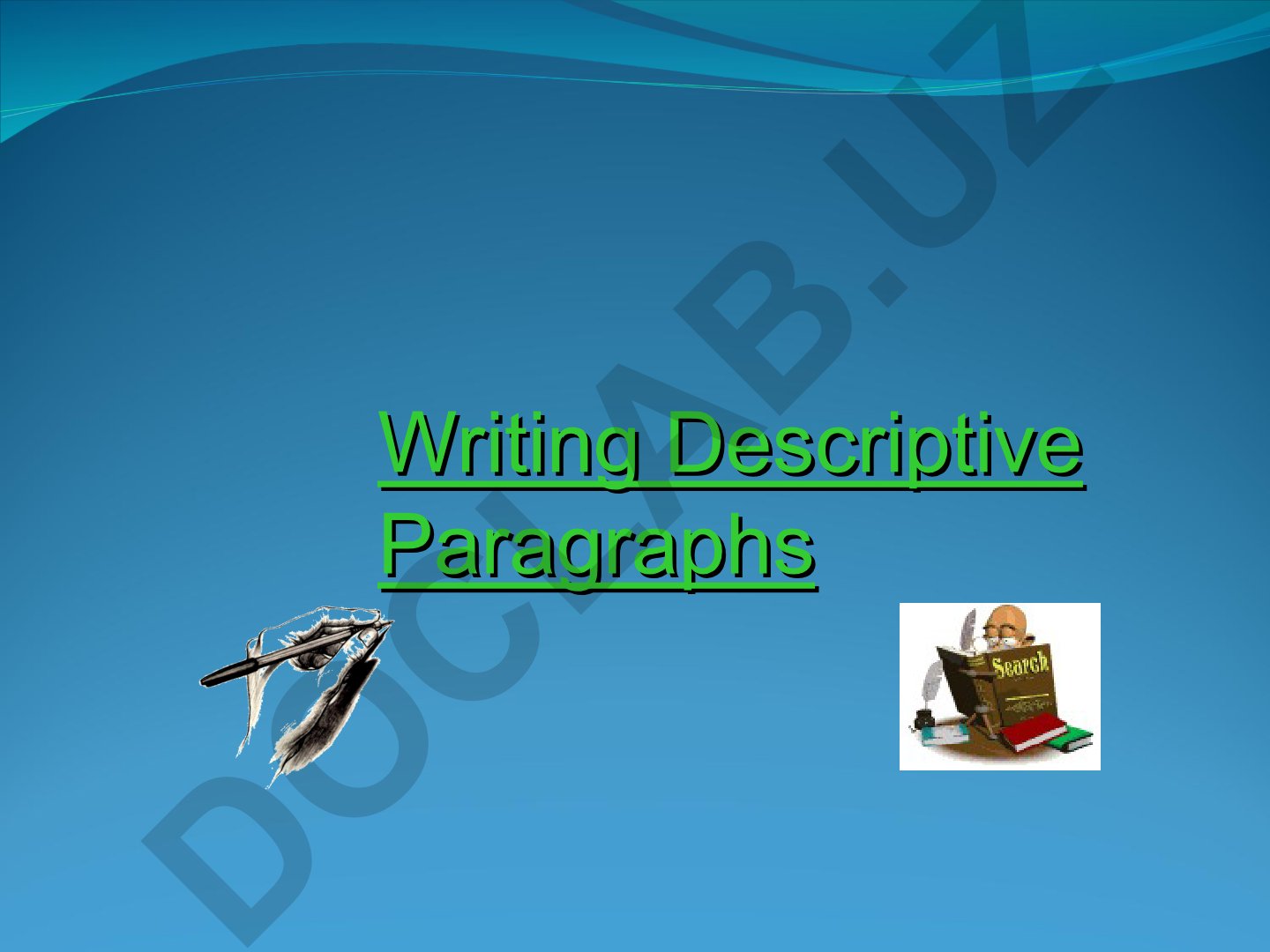 Tasvirlovchi paragraflar yozish bo'yicha qo'llanma