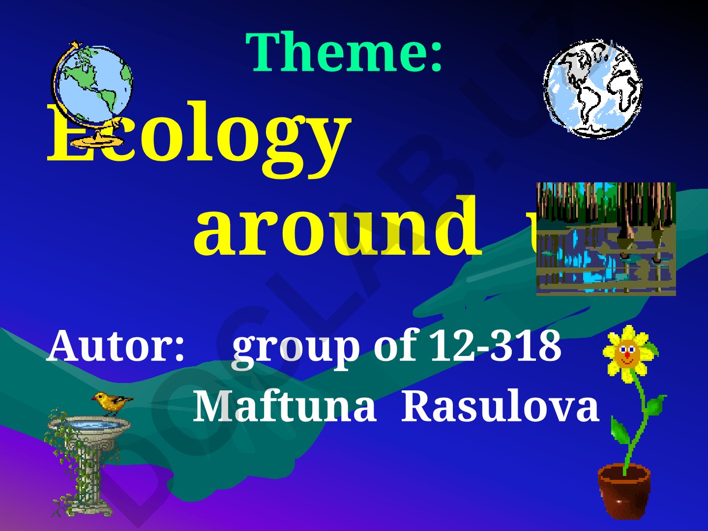 Ecology around us