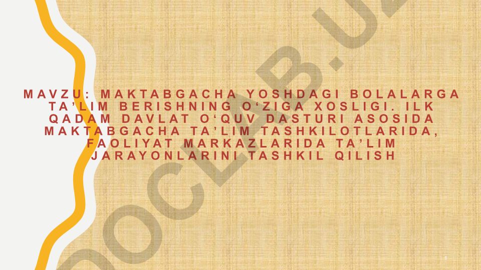 Maktabgacha yoshdagi bolalarga taʼlim berishning oʻziga xosligi