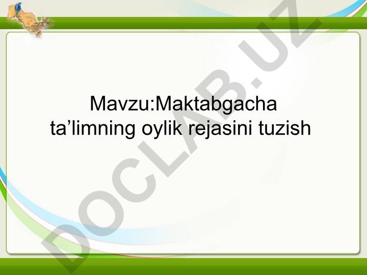 Maktabgacha ta’limning oylik rejasini tuzish