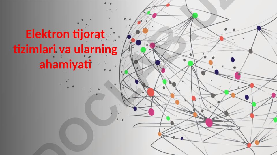 Elektron tijorat tizimlari va ularning ahamiyati