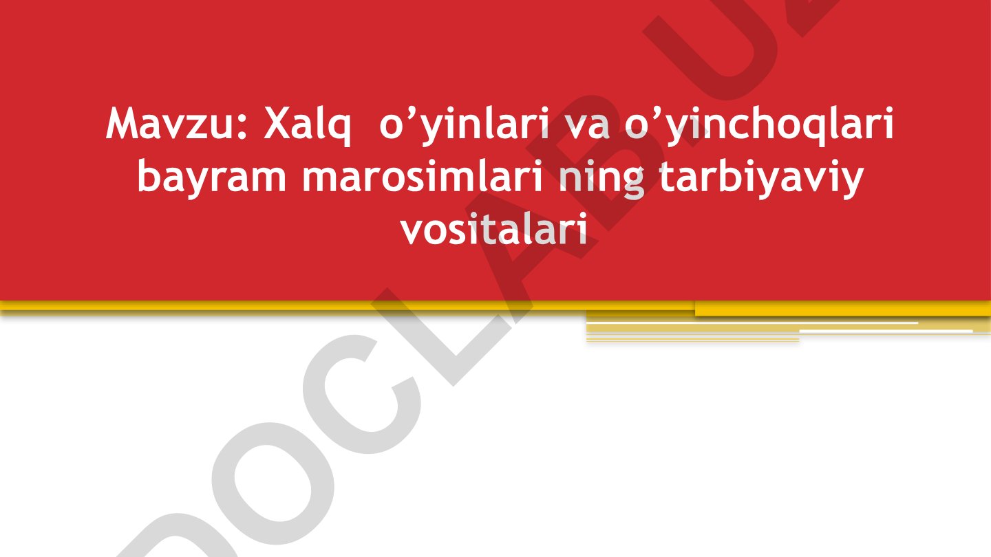 Xalq o’yinlari va o’yinchoqlari bayram marosimlari ning tarbiyaviy vositalari
