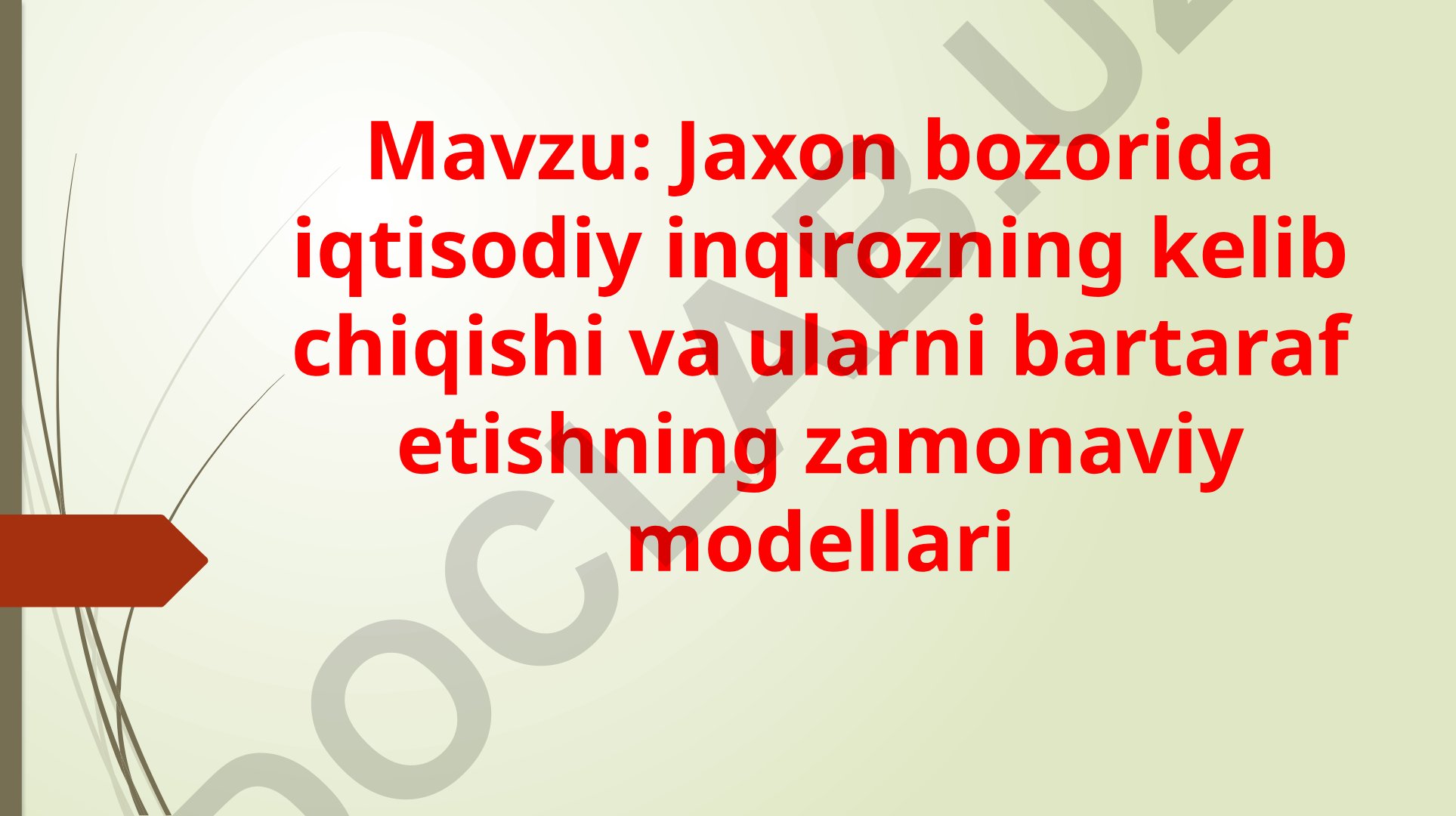 Jaxon bozorida iqtisodiy inqirozning kelib chiqishi va ularni bartaraf etishning zamonaviy modellari