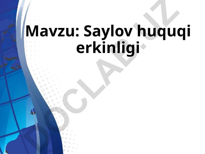 Saylov huquqi erkinligi