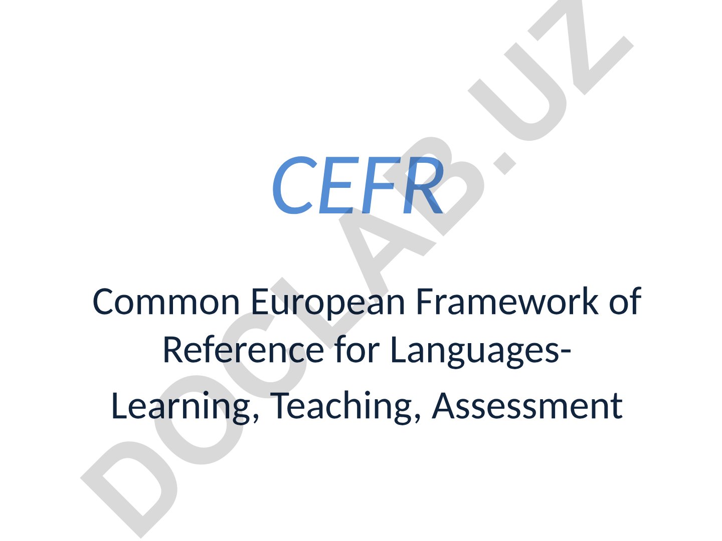 CEFR - Umumevropa til o'rganish doirasi: o'rganish, o'qitish, baholash
