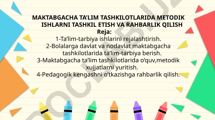 Maktabgacha ta'lim tashkilotlarida metodik ishlarni tashkil etish va rahbarlik qilish
