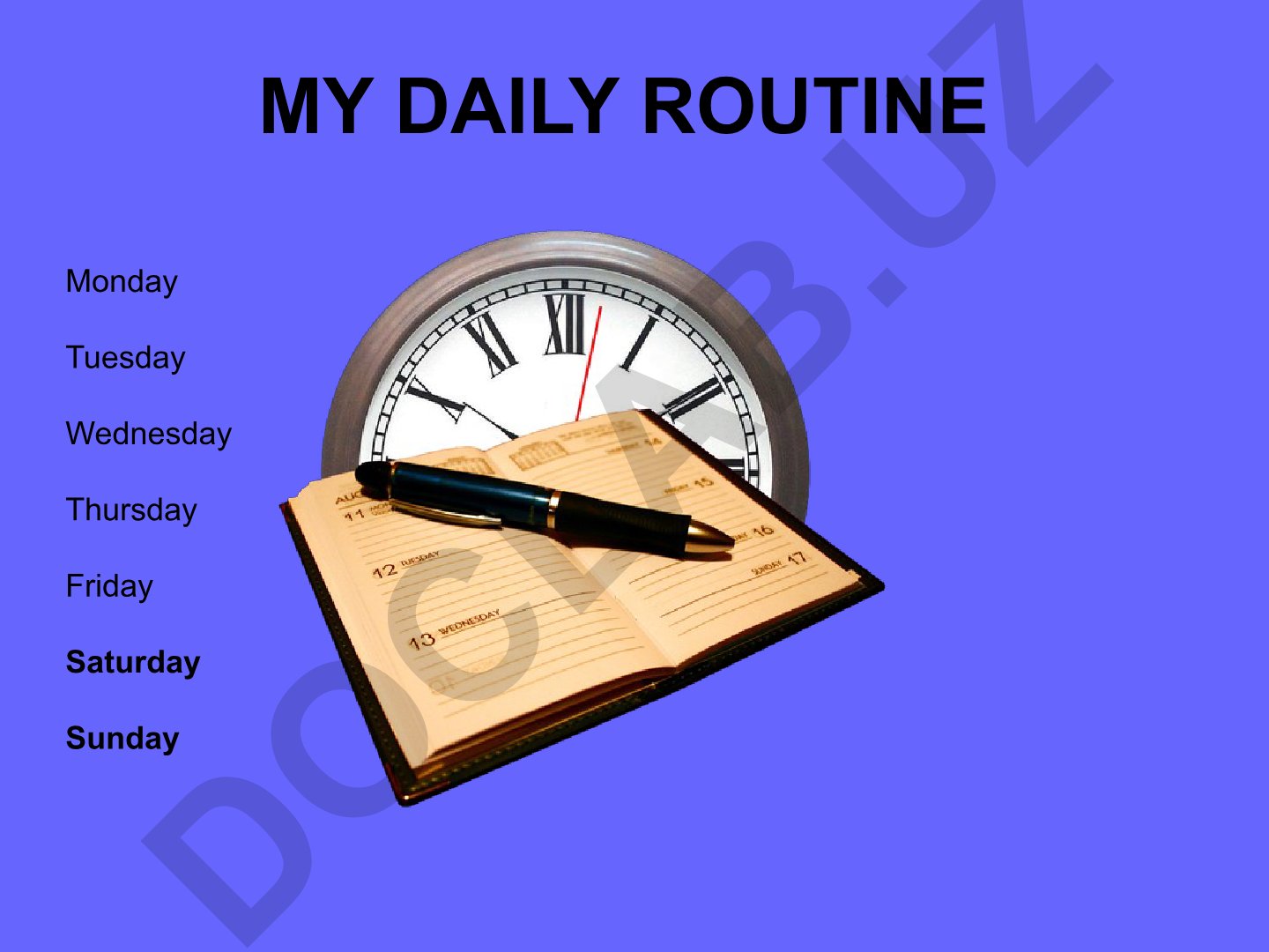 My Daily Routine and Days of the Week