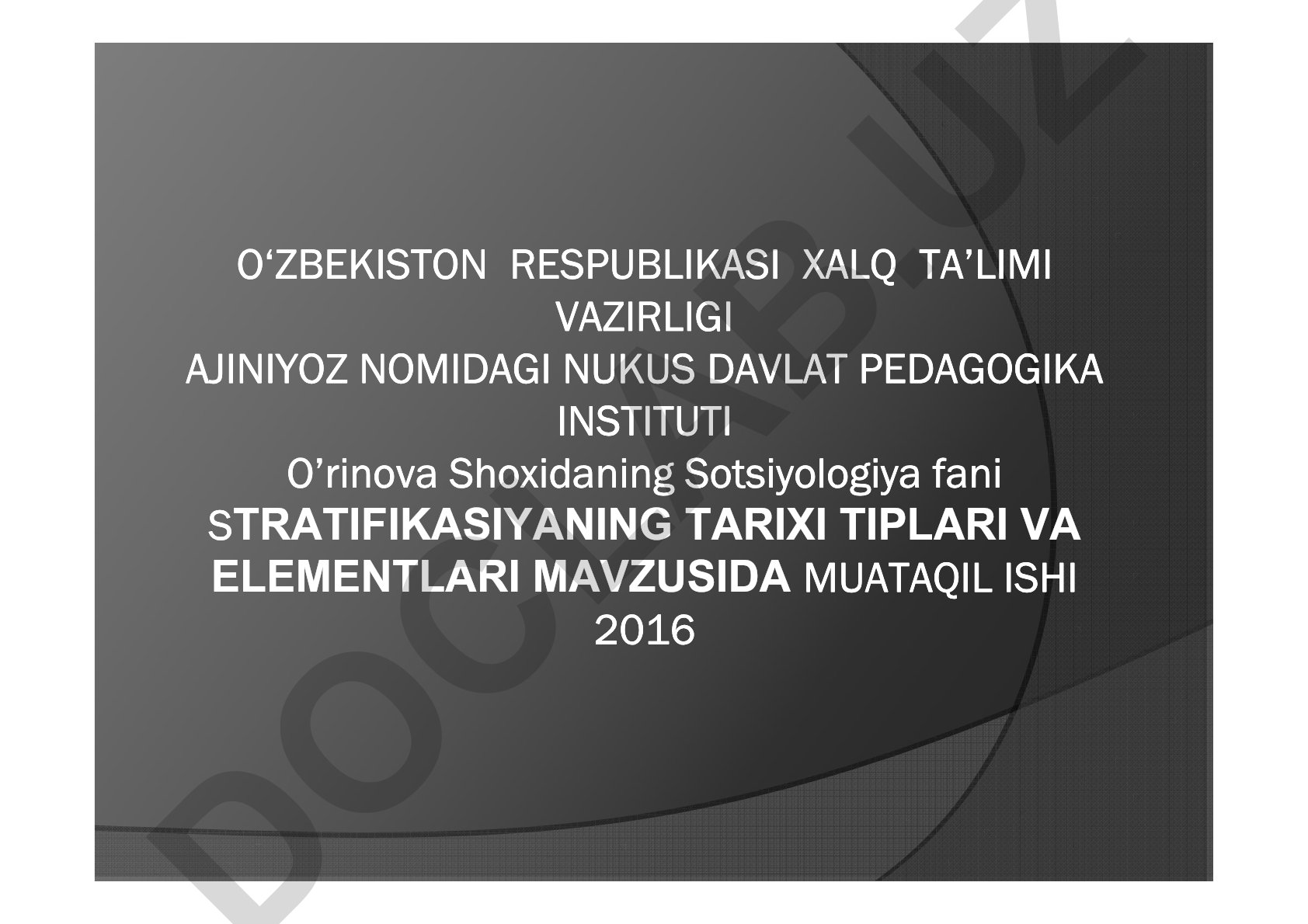 Sotsial stratifikatsiyaning tarixi, tiplari va elementlari