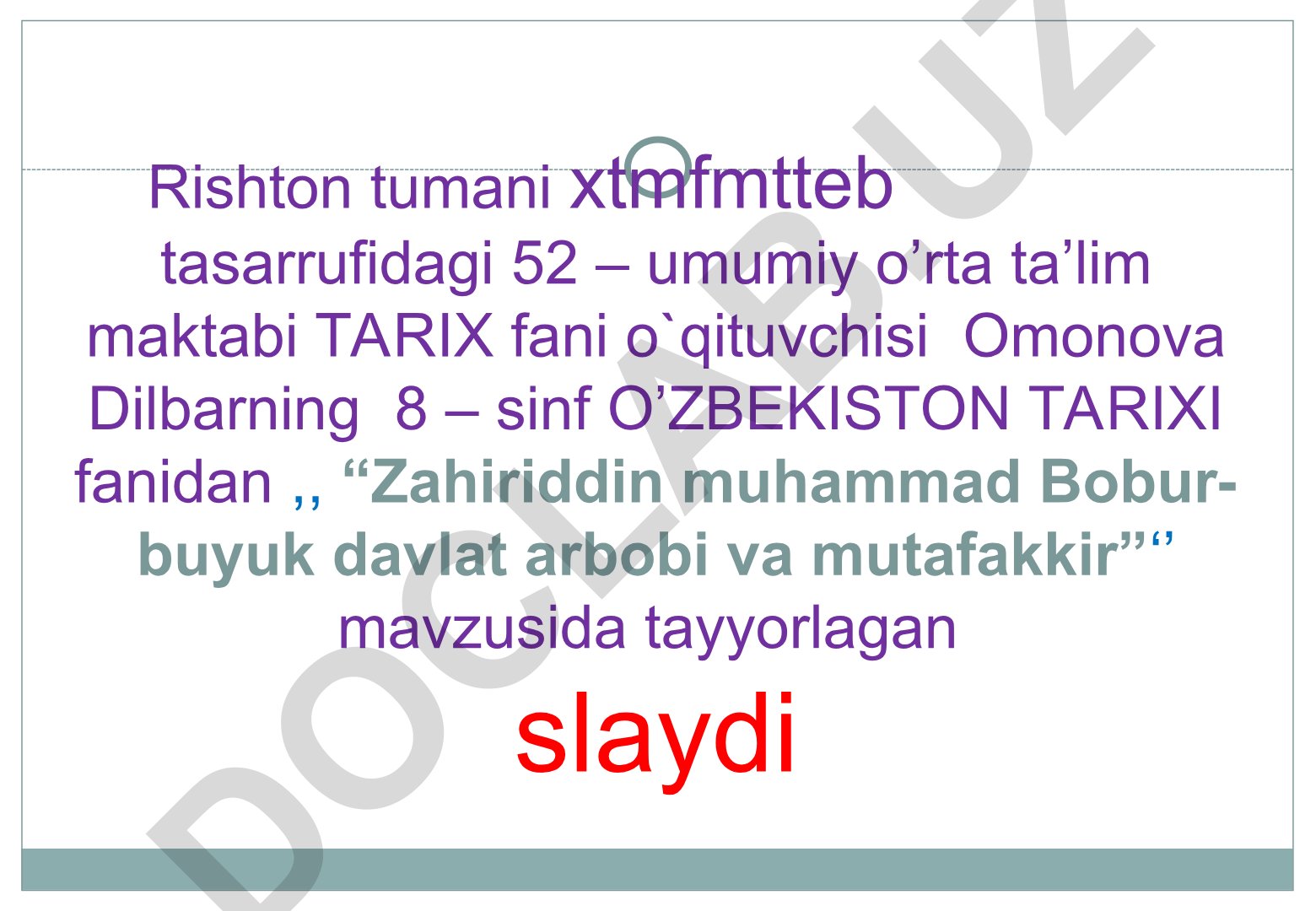 Zahiriddin Muhammad Bobur - buyuk davlat arbobi va mutafakkir
