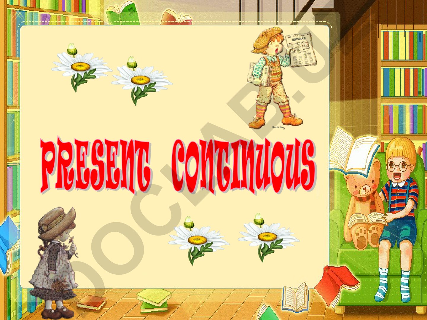 Present Continuous tense: Formation and usage