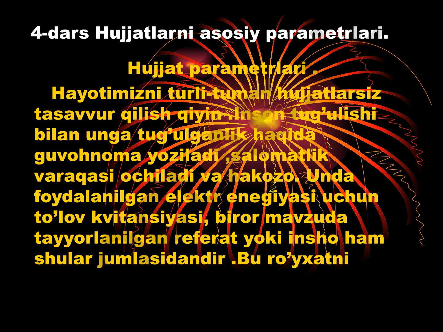 Hujjatlarning asosiy parametrlari va turlari