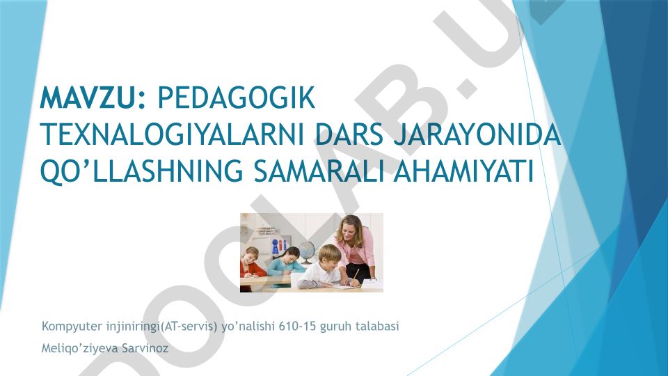 Pedagogik texnologiyalarni dars jarayonida qo'llashning samarali ahamiyati