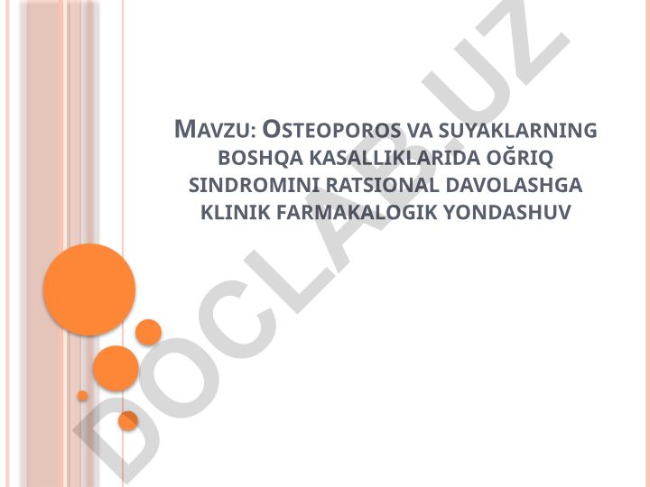Osteoporos va suyaklarning boshqa kasalliklarida oฤriq sindromini ratsional davolashga klinik farmakalogik yondashuv
