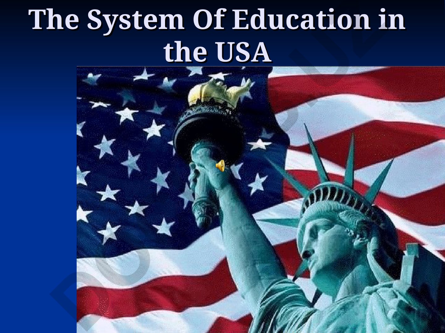 The System Of Education in the USA
