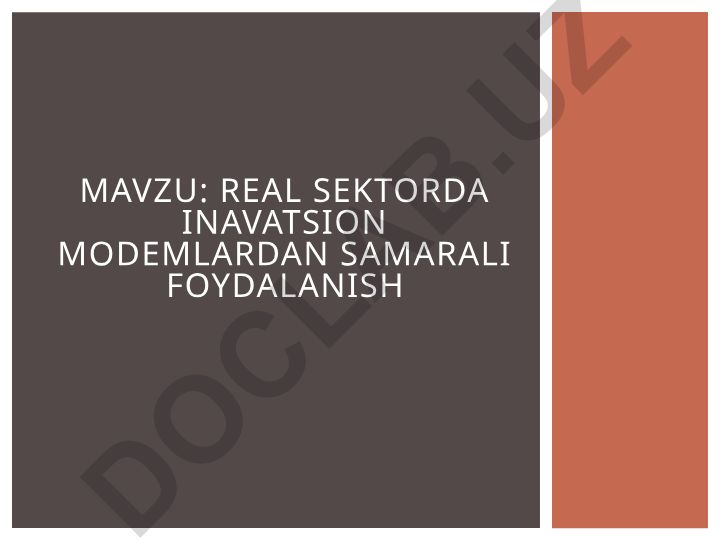 Real sektorda innovatsion modemlardan samarali foydalanish