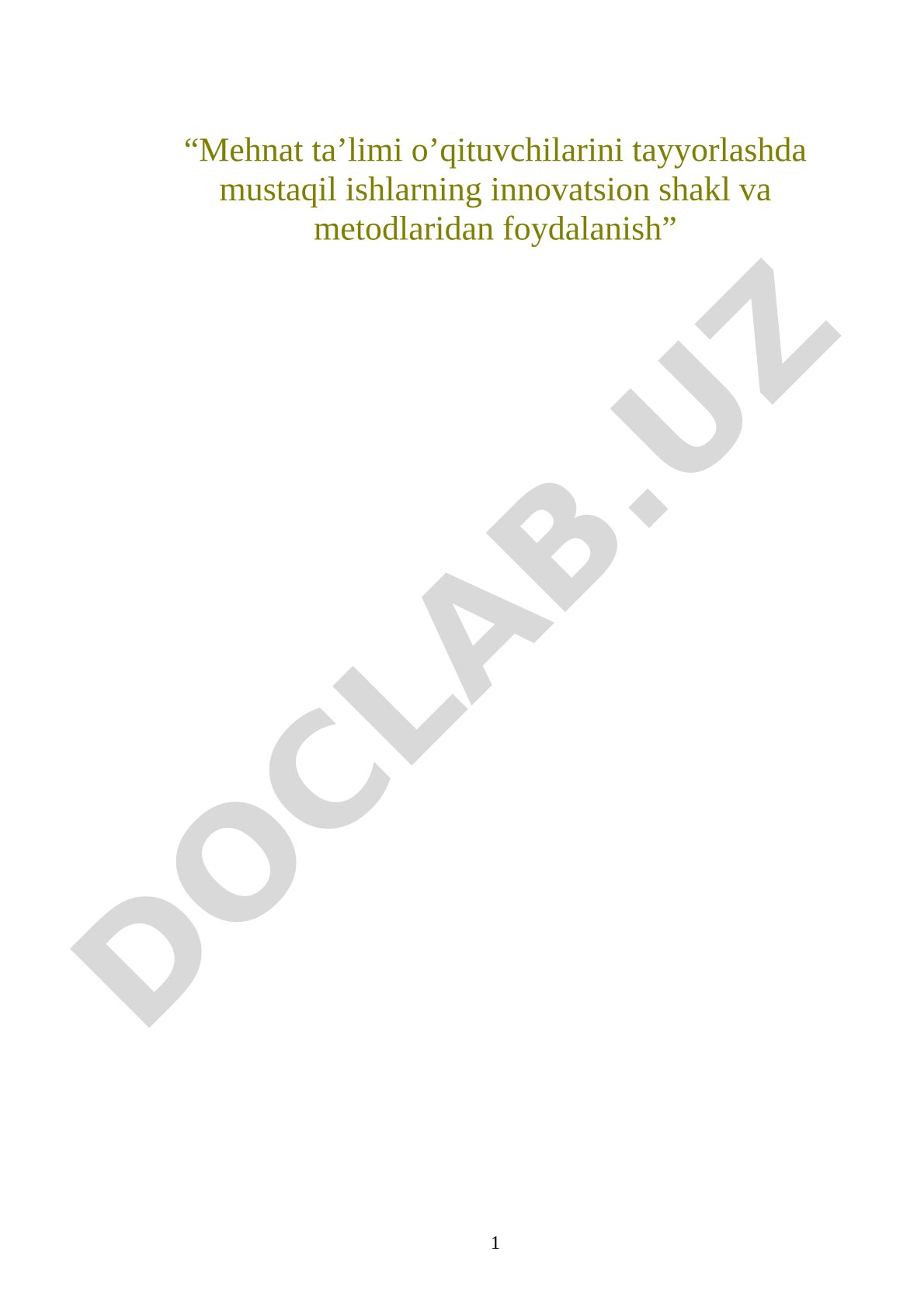 Mehnat ta’limi o’qituvchilarini tayyorlashda mustaqil ishlarning innovatsion shakl va metodlaridan foydalanish