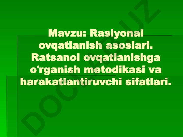 Ratsional ovqatlanish asoslari, metodikasi va gigienasi