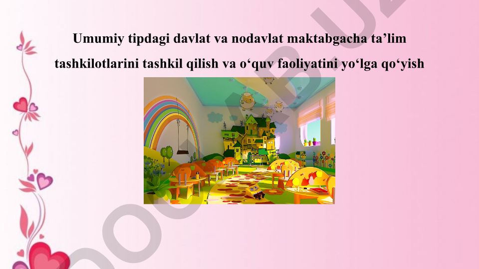 Maktabgacha ta'lim tashkilotlarini tashkil qilish va o'quv faoliyatini yo'lga qo'yish