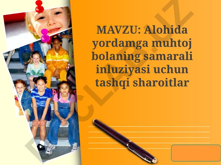Alohida yordamga muhtoj bolaning samarali inluziyasi uchun tashqi sharoitlar