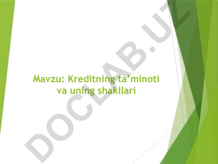 Kreditning ta’minoti va uning shakllari