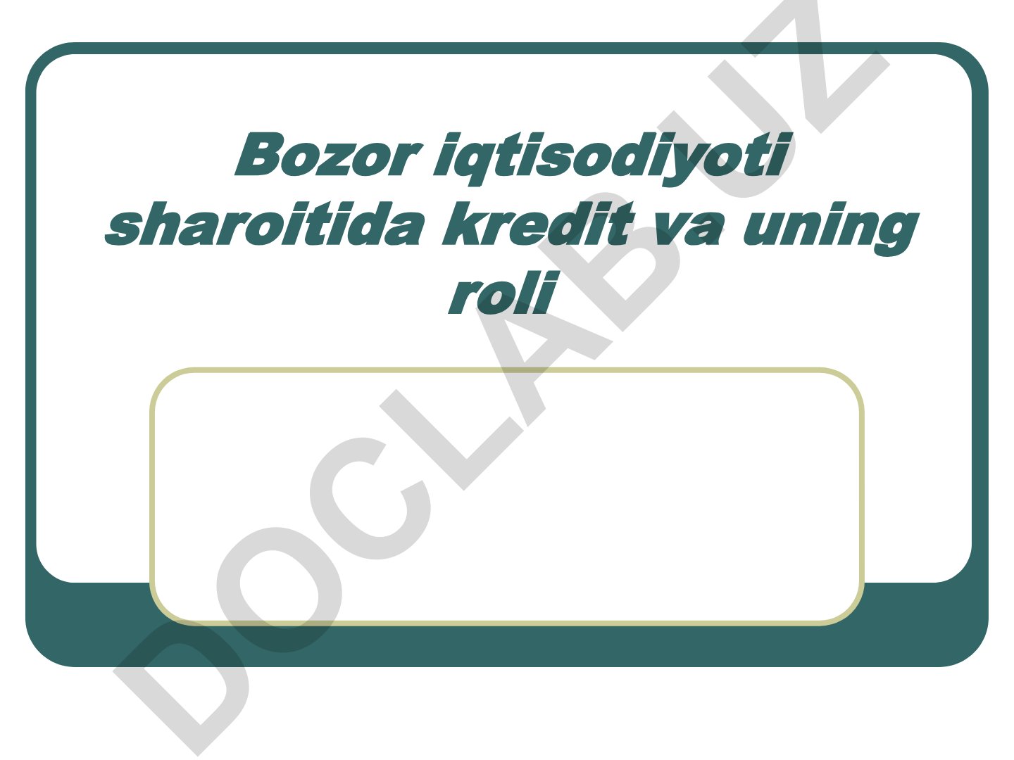 Bozor iqtisodiyoti sharoitida kredit va uning roli