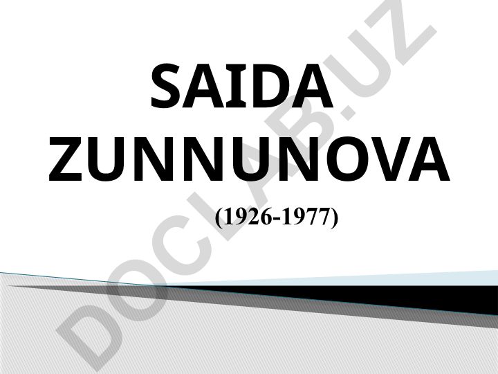Saida Zunnunova hayoti va ijodi