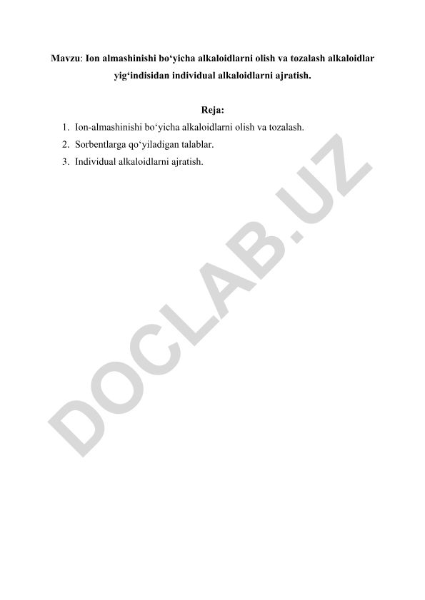Ion almashinishi bo‘yicha alkaloidlarni olish va tozalash alkaloidlar yig‘indisidan individual alkaloidlarni ajratish