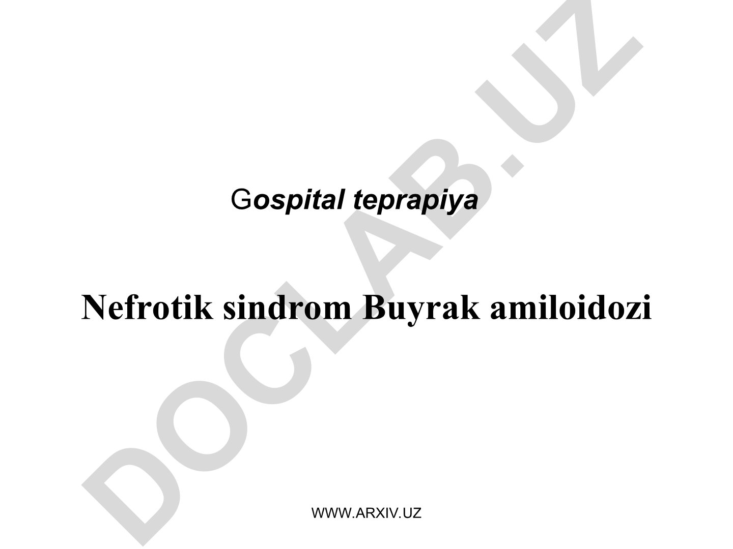Nefrotik sindrom: etiologiya, patogenezi va klinik ko'rinishlari