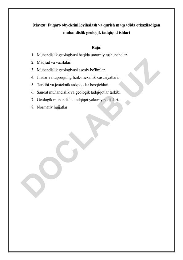 Fuqaro obyektini loyihalash va qurish maqsadida otkaziladigan muhandislik geologik tadqiqod ishlari