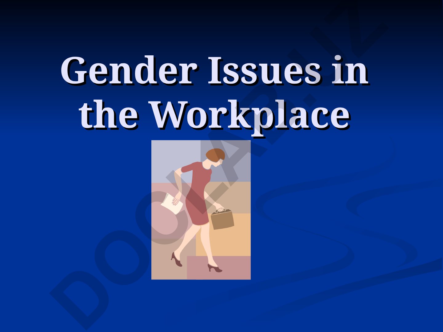 Gender Issues in the Workplace