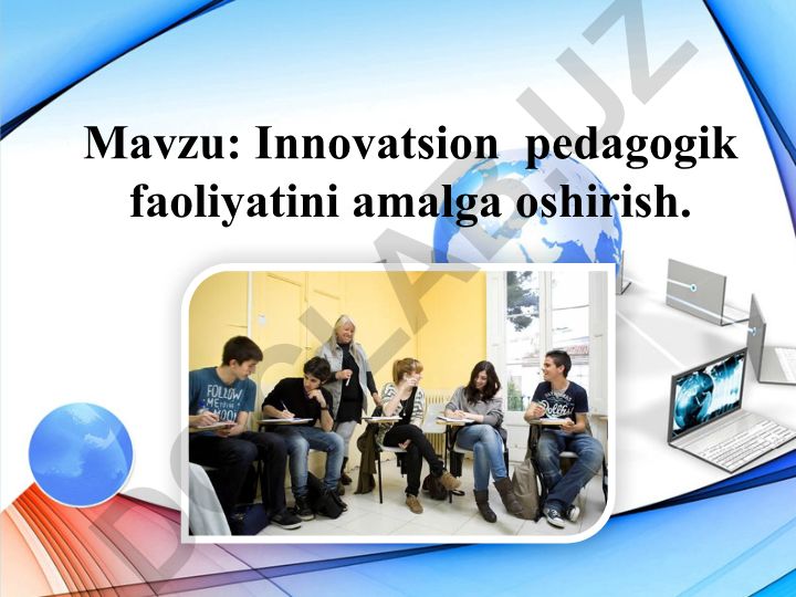 Innovatsion pedagogik faoliyatini amalga oshirish