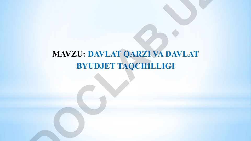 Davlat qarzi va davlat byudjet taqchilligi
