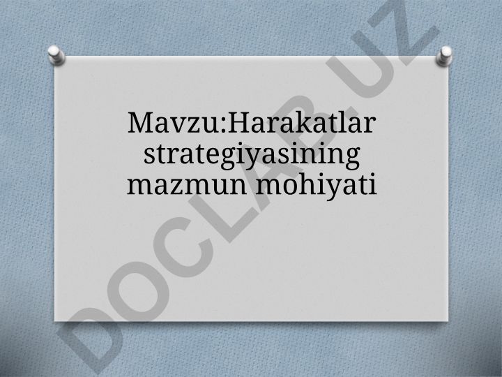 Harakatlar strategiyasining mazmun mohiyati