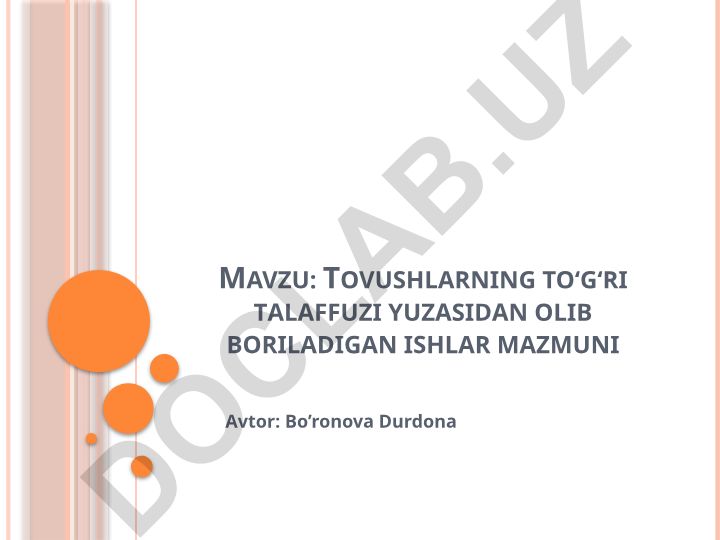Tovushlarning to‘g‘ri talaffuzi yuzasidan olib boriladigan ishlar mazmuni
