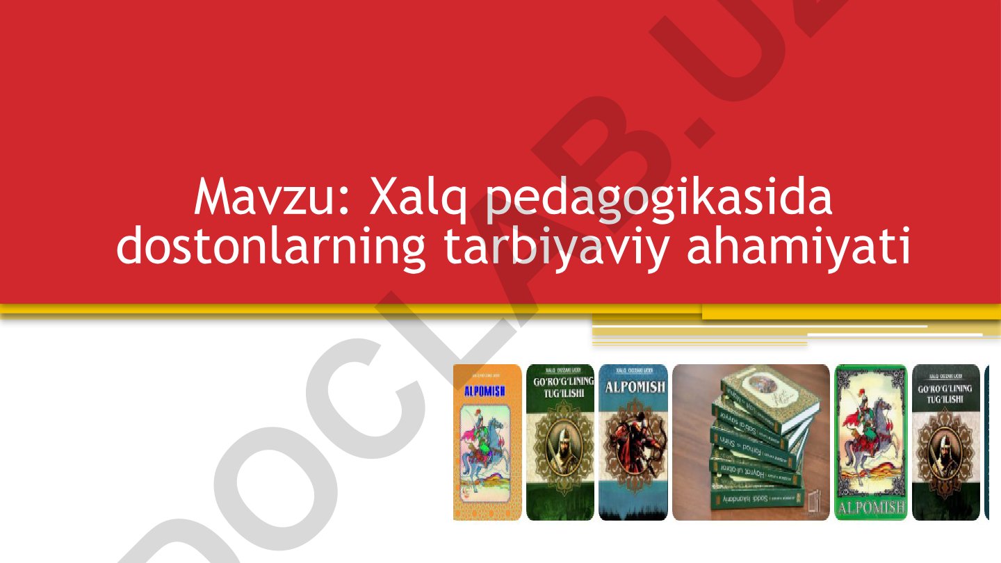 Xalq pedagogikasida dostonlarning tarbiyaviy ahamiyati