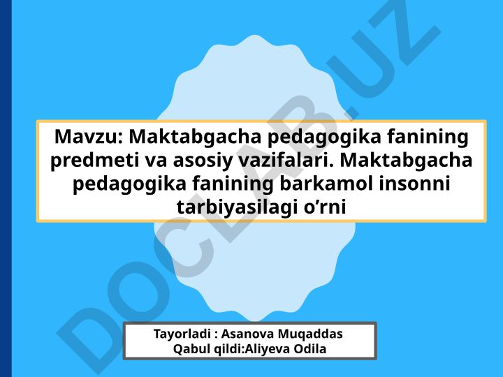 Maktabgacha pedagogika fanining predmeti va asosiy vazifalari
